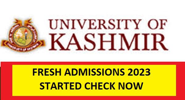 Fresh Admissions 2023 Started In University of Kashmir, Apply Now