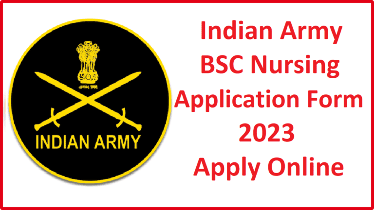 Indian Army BSC Nursing Application Form 2023 Started Apply Online