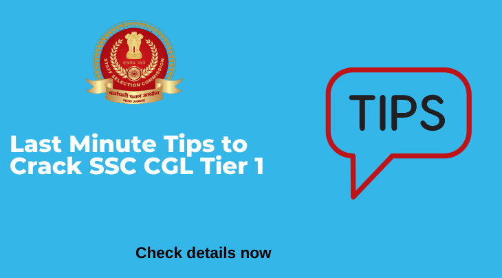 SSC CGL Tier 1 Exam 2023 Begins Tomorrow (July 14): Check Last Minute Preparation Tips