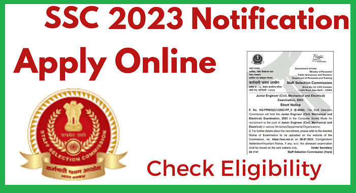 SSC 2023 Notification Vacancy ! Check Eligibility, Age, Syllabus Etc