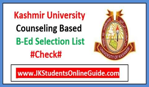 Kashmir University Counseling Based B. Ed. Selection List