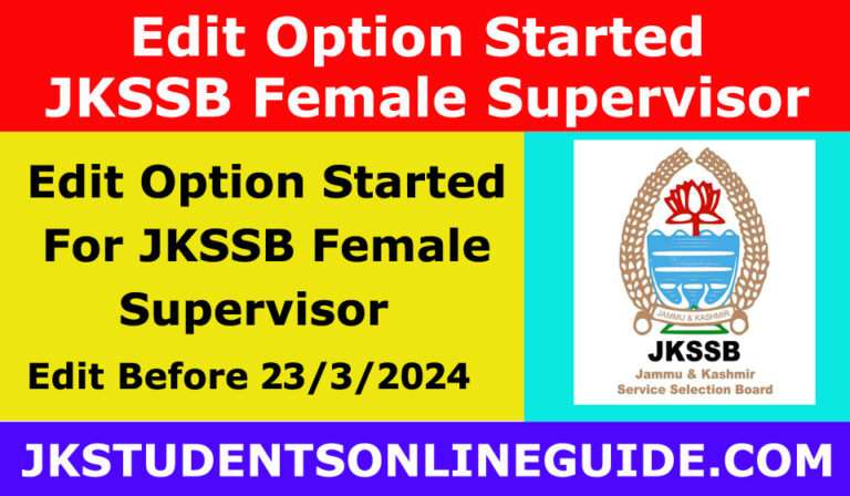 JKSSB Edit Option for Female Supervisor Started