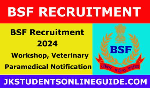 BSF Recruitment 2024 for Workshop, Veterinary Staff & Paramedical Notification & Online Form 141 Post