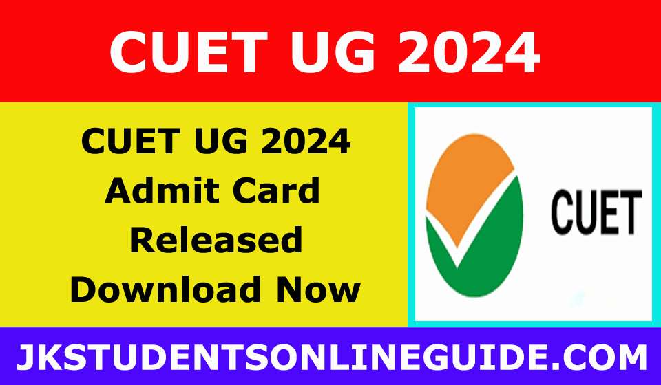 CUET UG Admit Card 2024 Released, Check Exam Date, Hall Ticket Detail