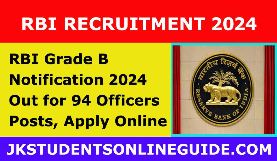 RBI Grade B Notification 2024 Out for 94 Officers Posts, Apply Online