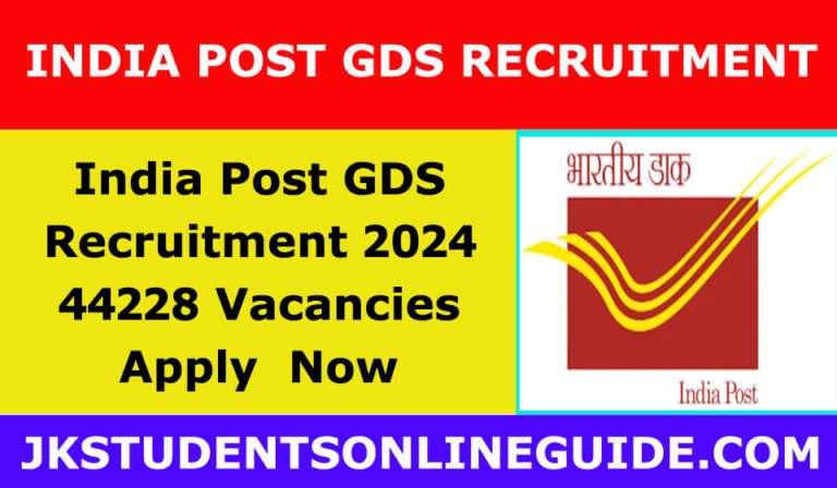 India Post GDS Online Form 2024 Out for 44228 Vacancies, Apply Now