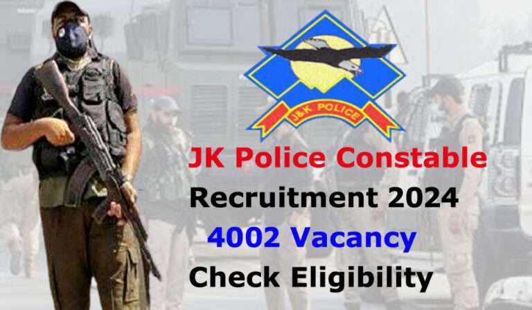 JK Police Constable Recruitment 2024 for 4002 Vacancies, Apply Online