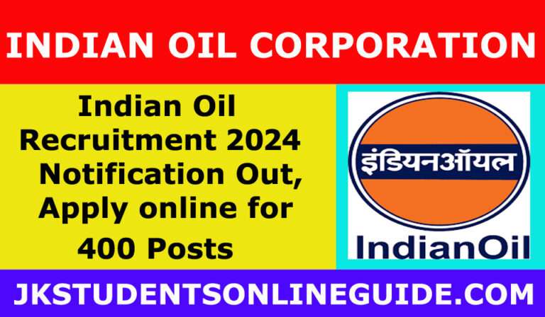 IOCL Recruitment 2024 Notification Out, Apply online for 400 Posts