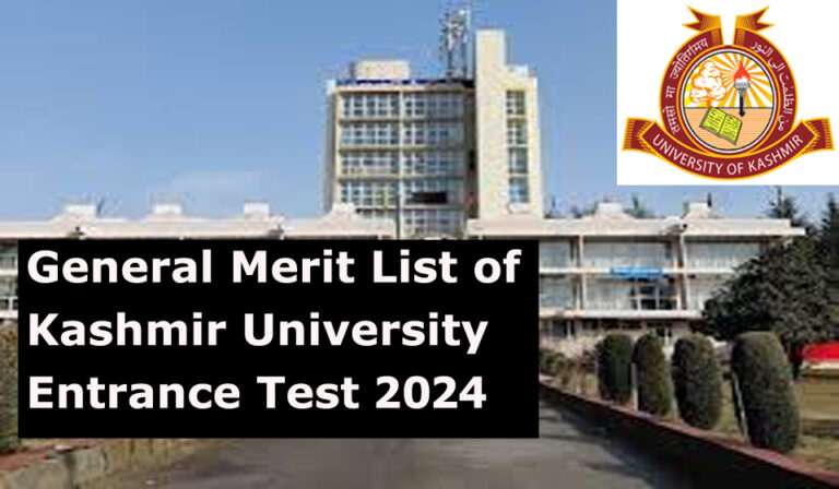 General Merit List of Kashmir University Entrance Test 2024